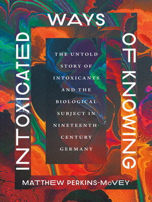 cover image of Intoxicated Ways of Knowing